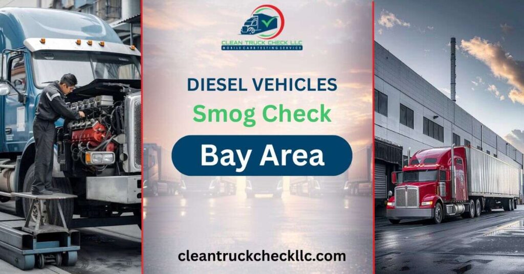 Diesel Vehicles Smog Check Bay Area