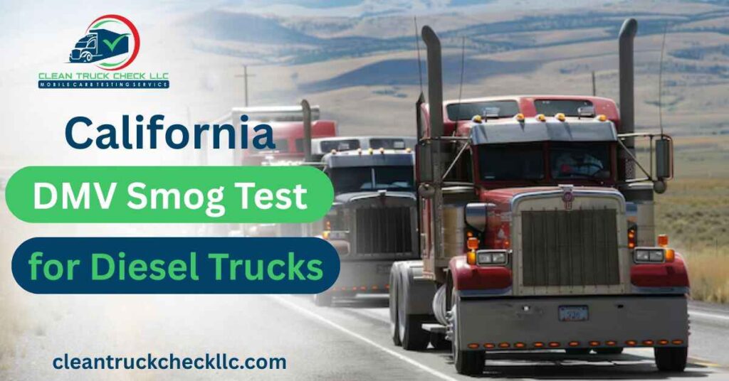 California DMV Smog Test for Diesel Trucks