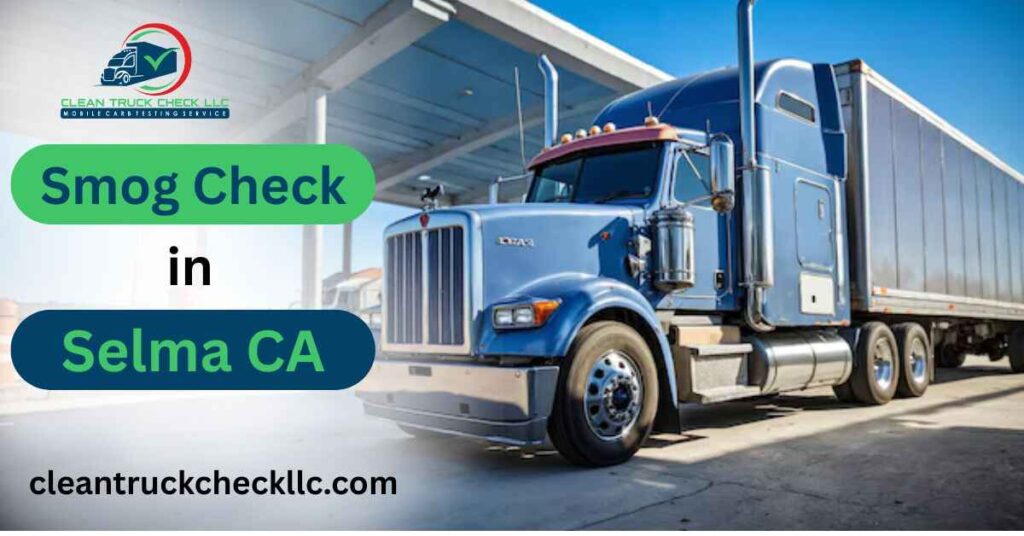 Smog Check in Selma CA